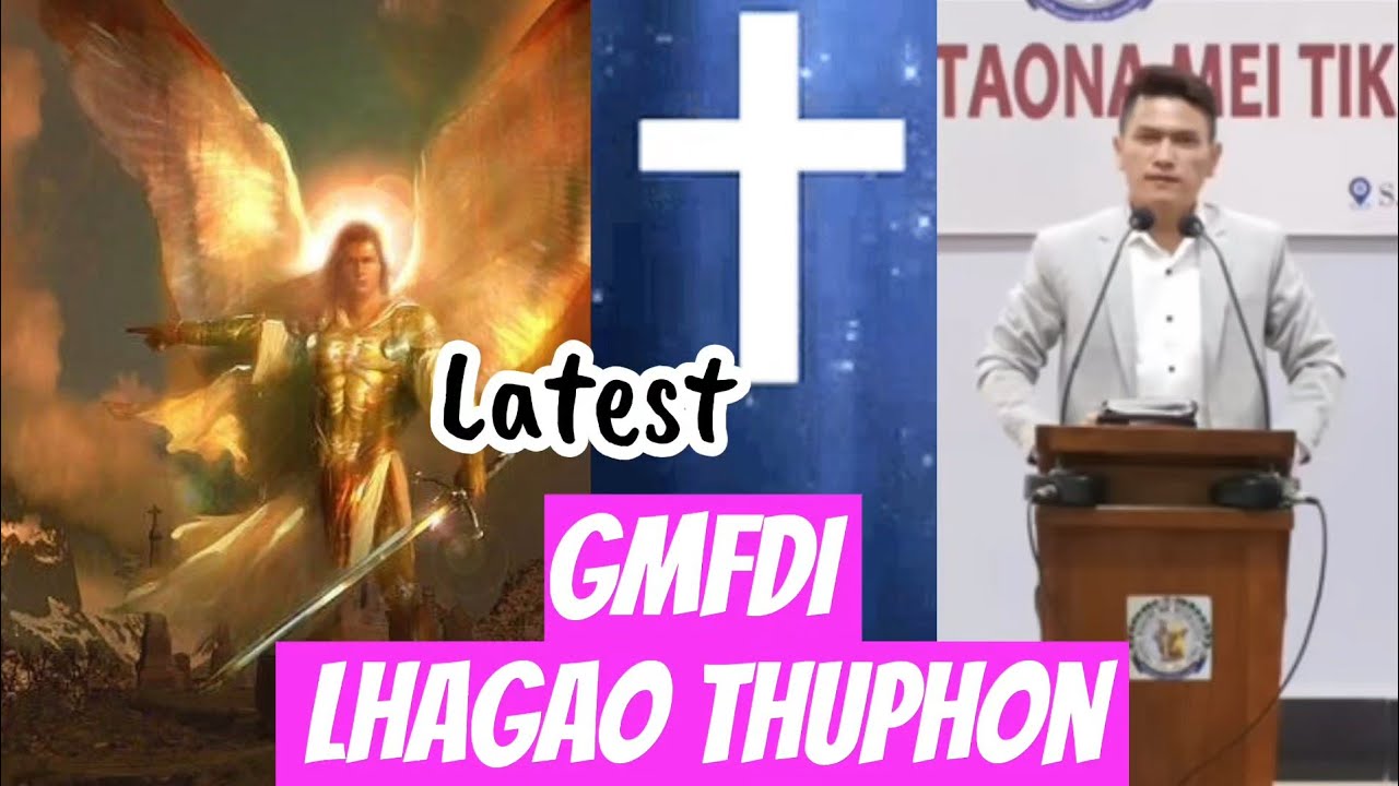 (Latest)🔥 Lhagao Thuphon GMFDI || Evan Thanglensei 