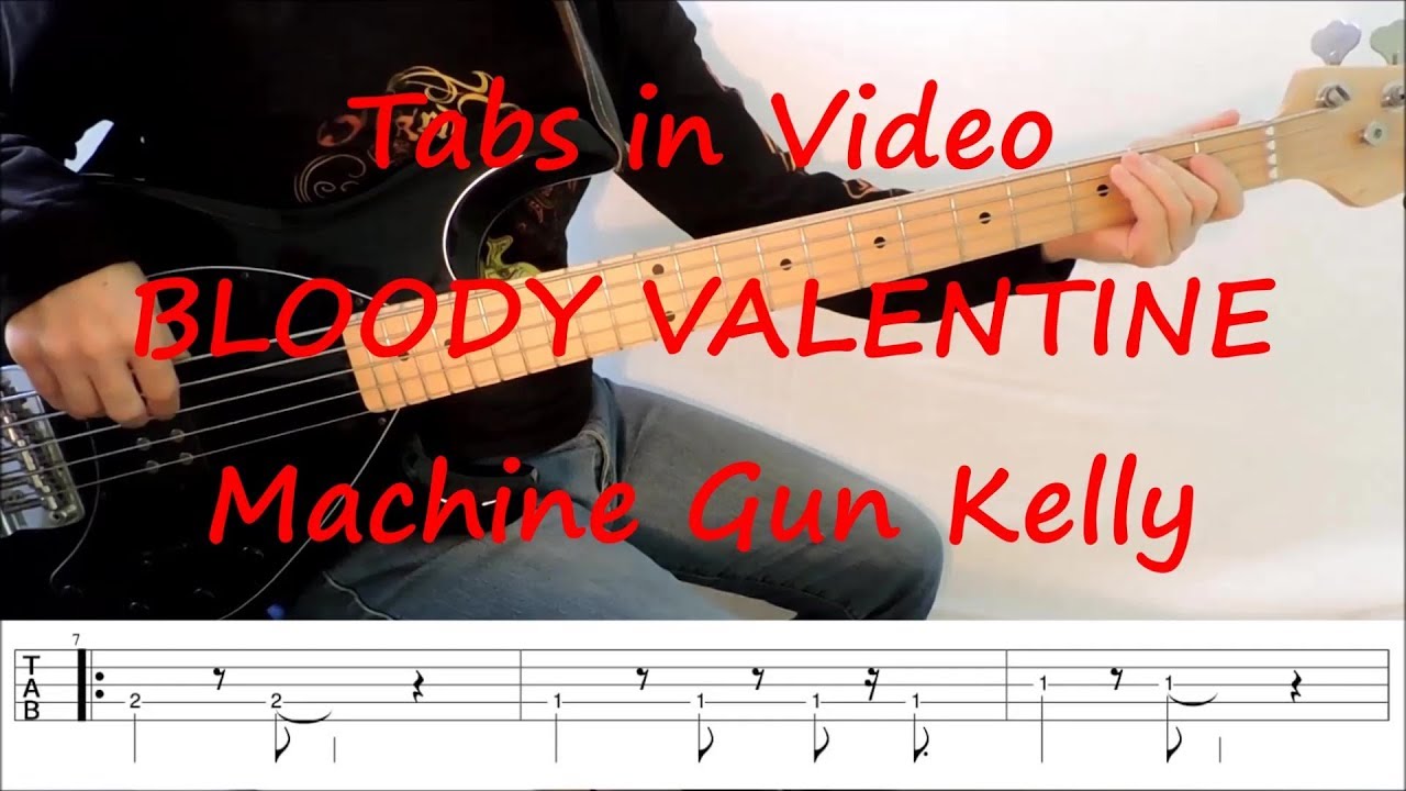 Machine Gun Kelly - Bloody Valentine (BASS PLAY ALONG TABS IN VIDEO)