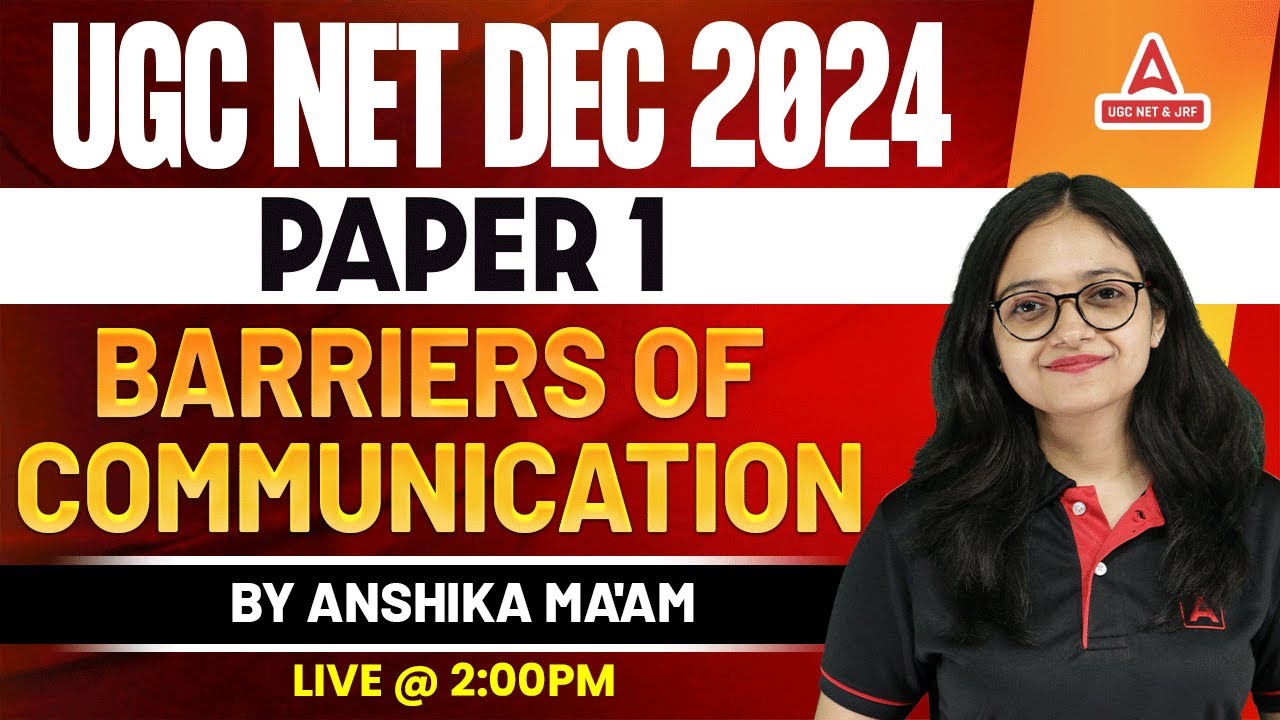 Communication For UGC NET Paper 1 | Barriers Of Communication By Anshika Pandey