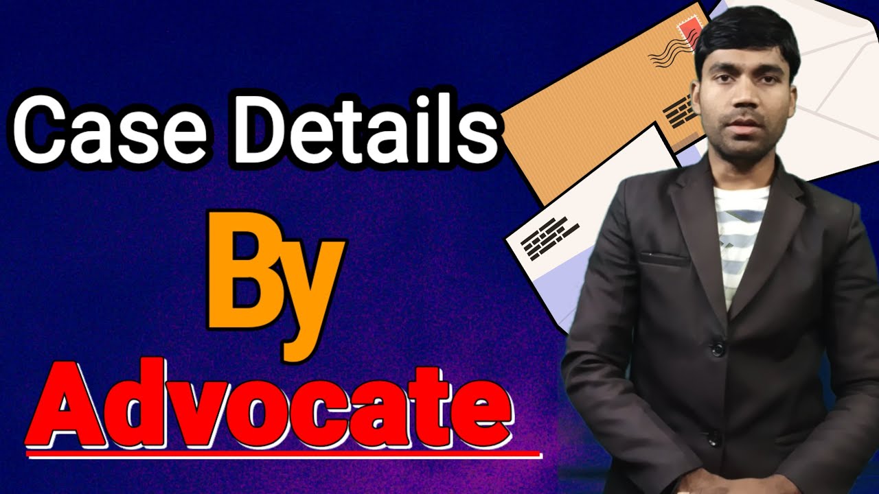 Case details by advocate | how to check case details