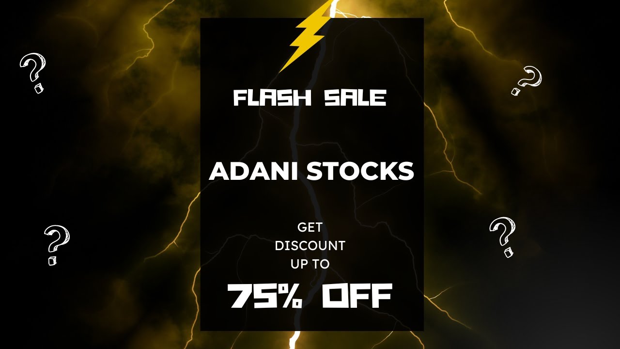 Adani Stocks Fall,  Adani Group Review. Which Stock to Buy and When to Buy. Recent Developments