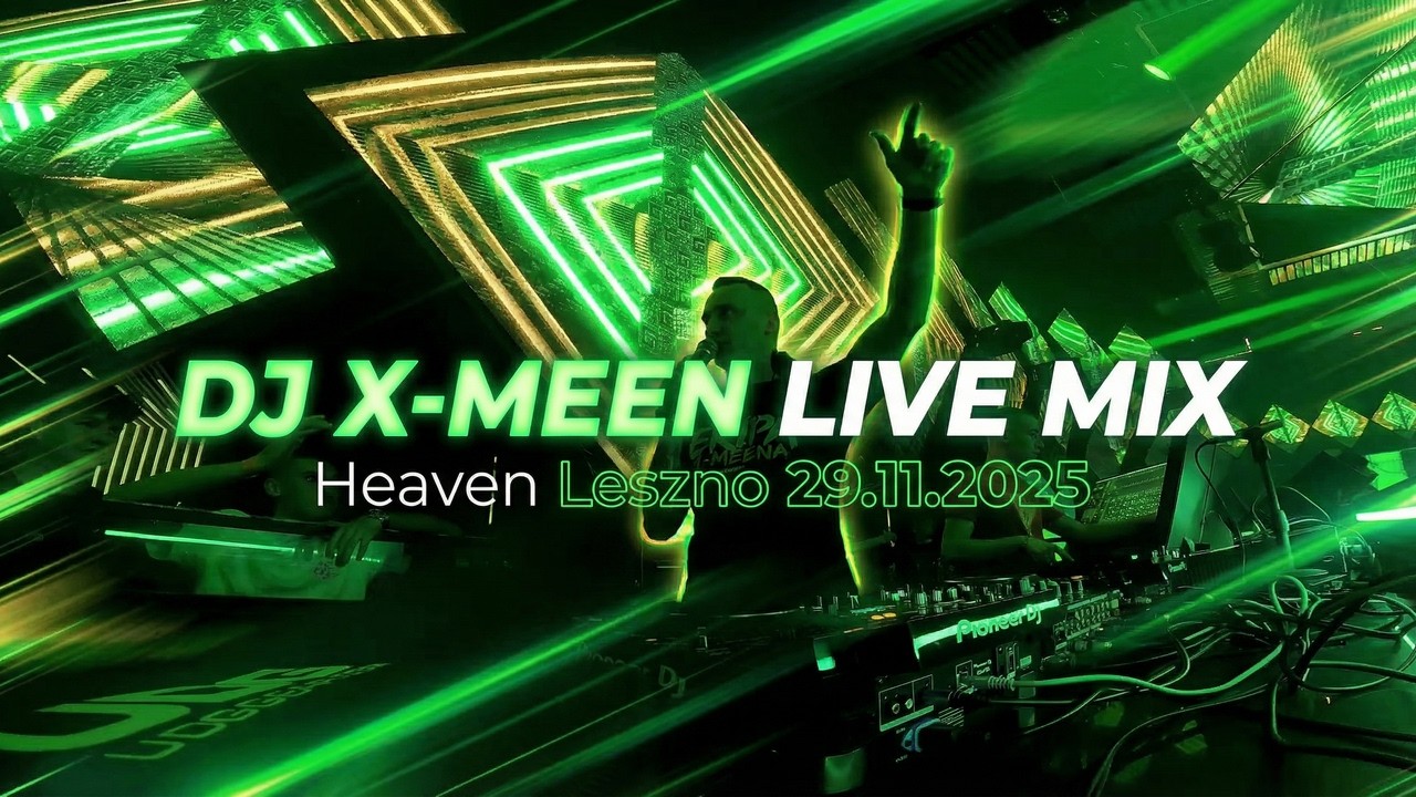 X-Meen Live Mix [29.11.2025] ★ Heaven Leszno
