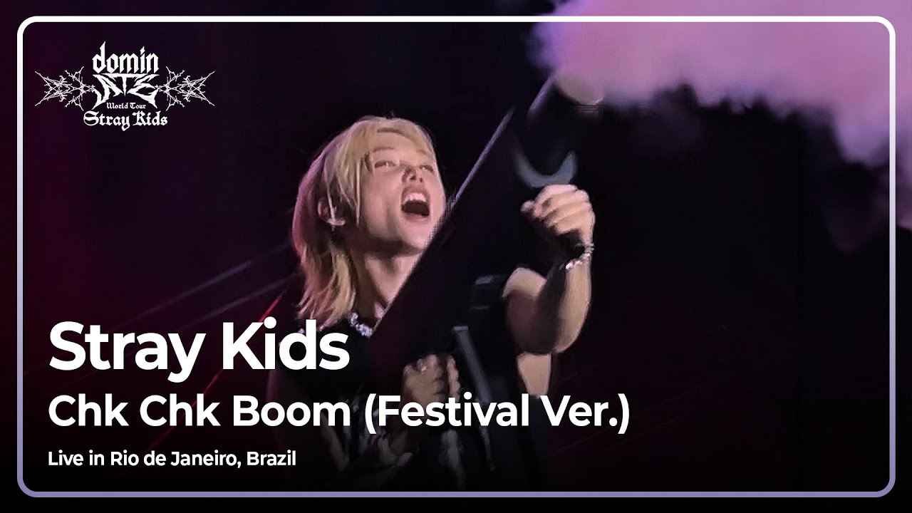 Chk Chk Boom (Festival Ver.) - Stray Kids dominATE (Rio de Janeiro, Brazil)