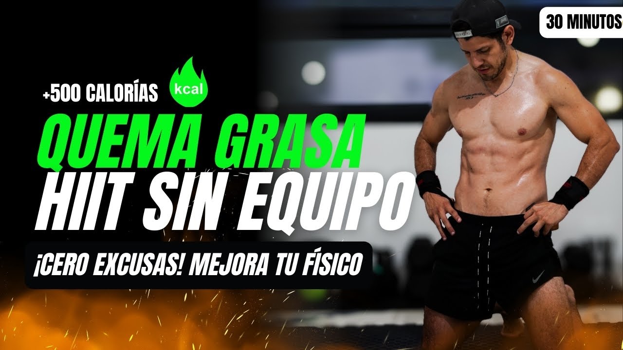 Rutina HIIT de 30 Min en Casa SIN EQUIPO | La Rutina Más Completa para Quemar Grasa