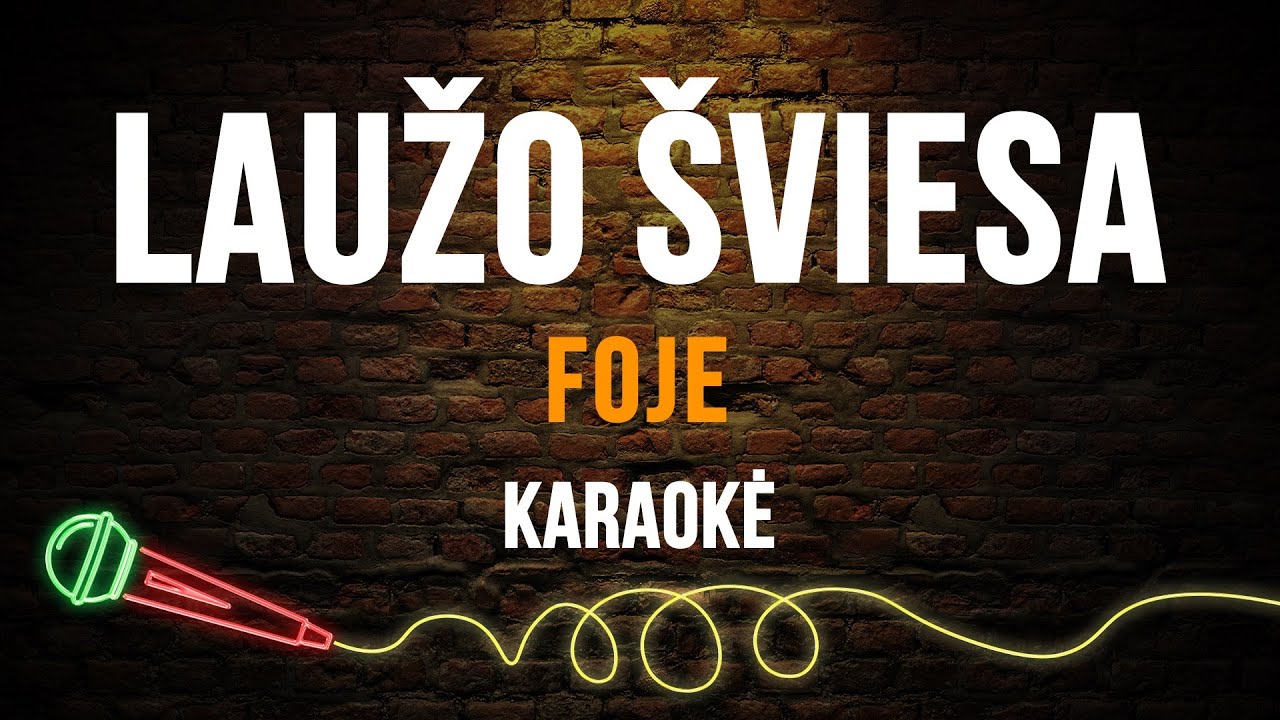 Foje - Laužo Šviesa (Karaoke)