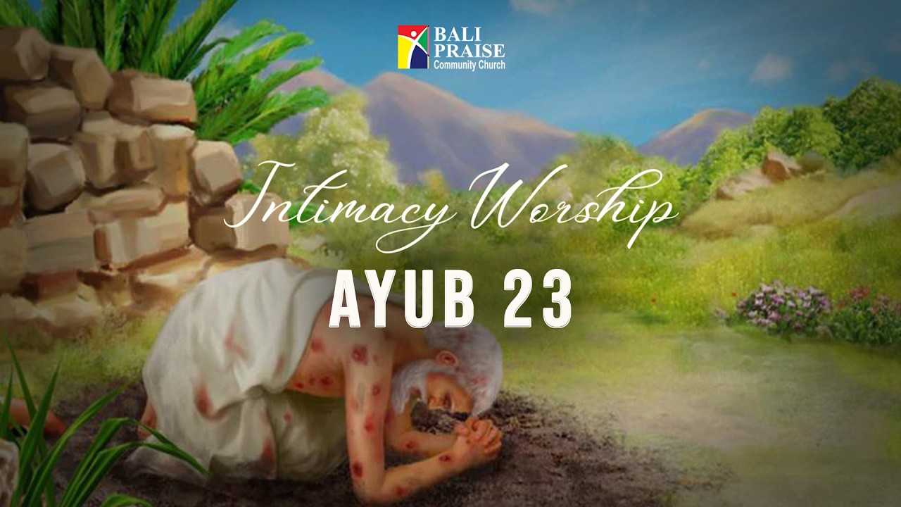 Intimacy Worship | Ayub 23