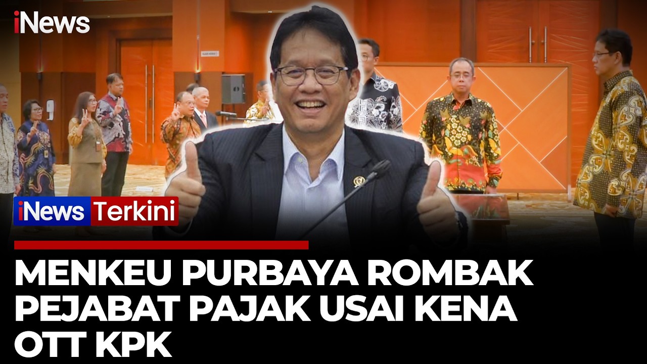 Menkeu Purbaya Rombak Pejabat Pajak Usai Kena OTT KPK: 