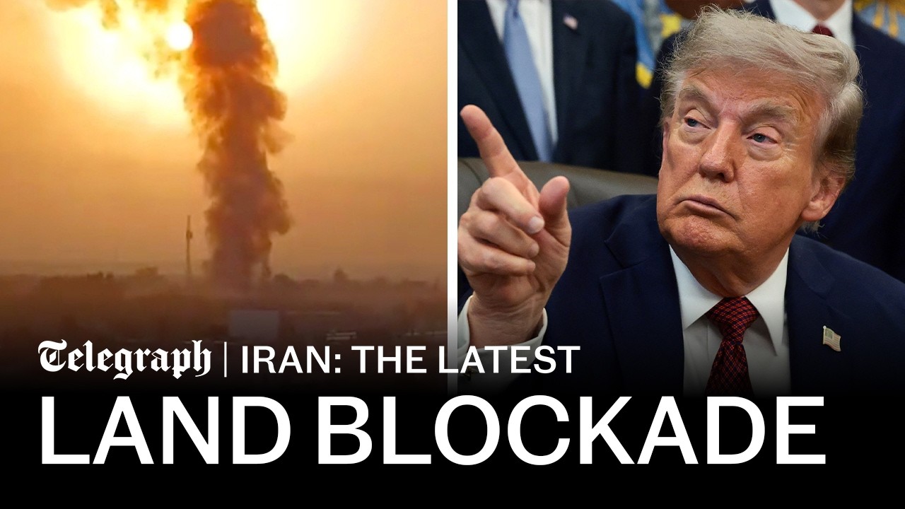 Trump considers Iran land blockade as conflict reignites | Iran: the Latest news