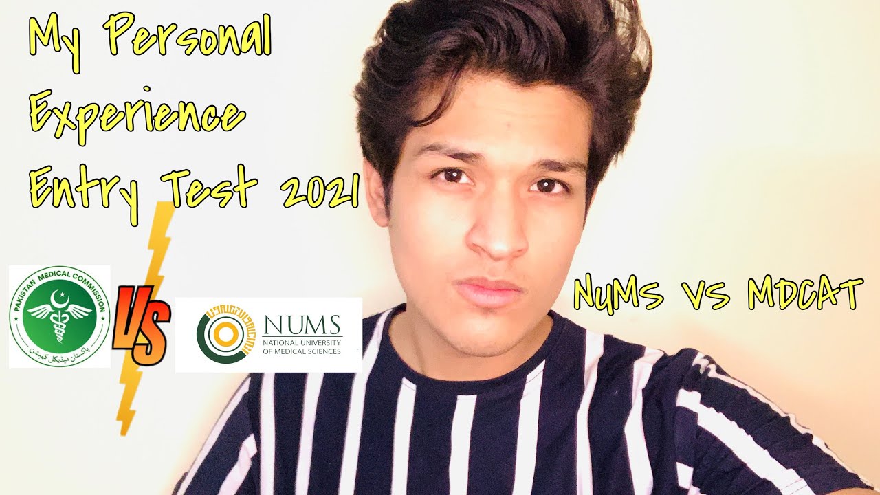 NUMS VS PMC NMDCAT | My Personal ENTRY TEST Experience | MBBS 2021