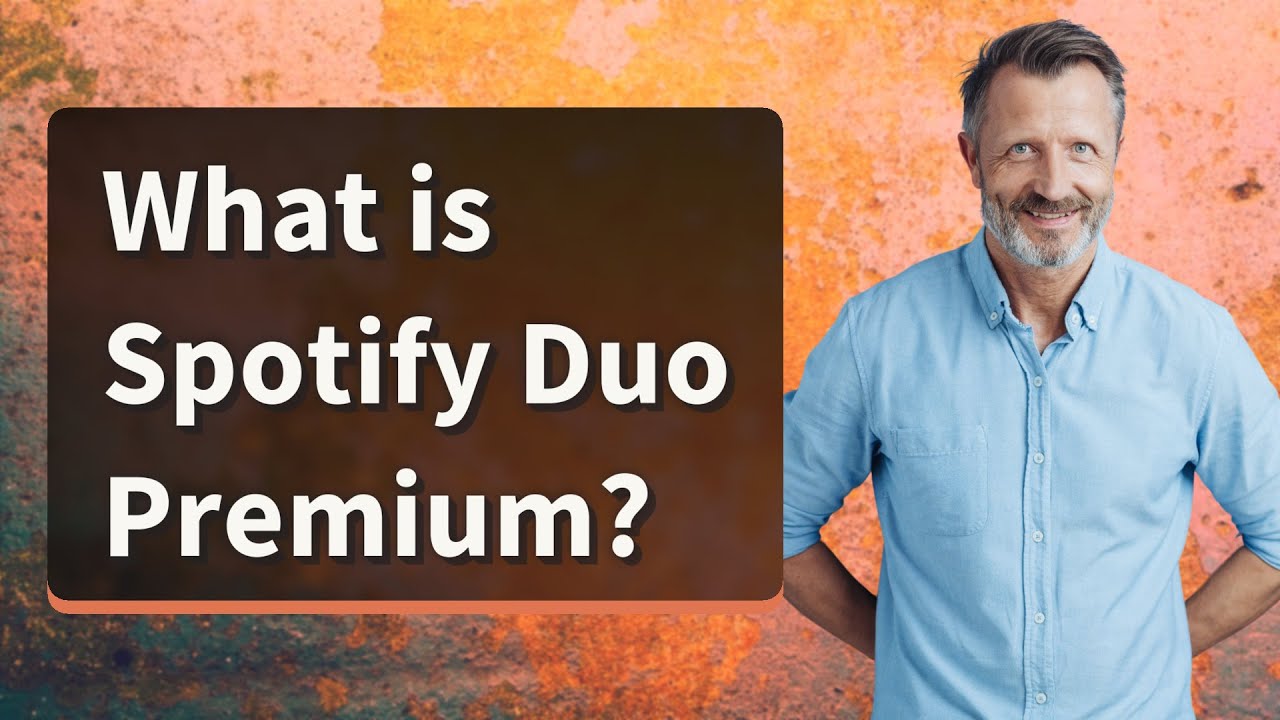 What is Spotify Duo Premium?