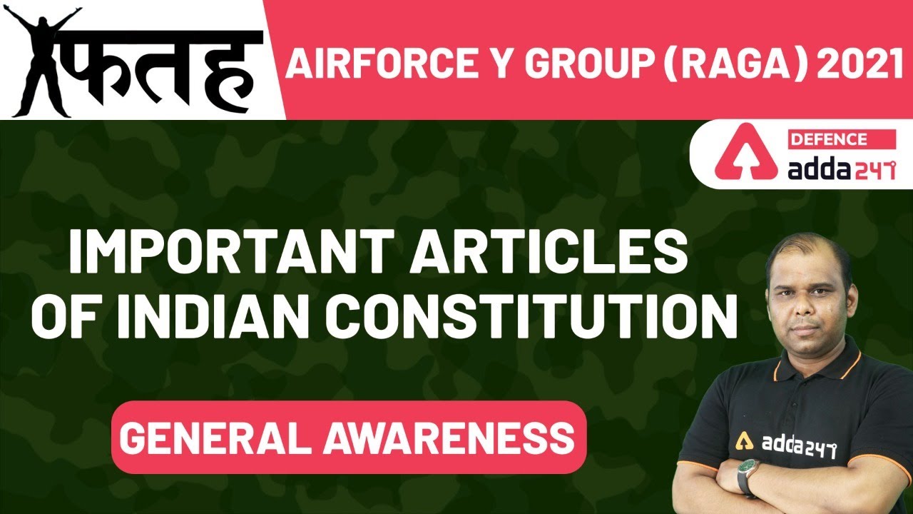 AIRFORCE Y Group (RAGA) 2021| General Awareness | Important Articles of Indian Constitution