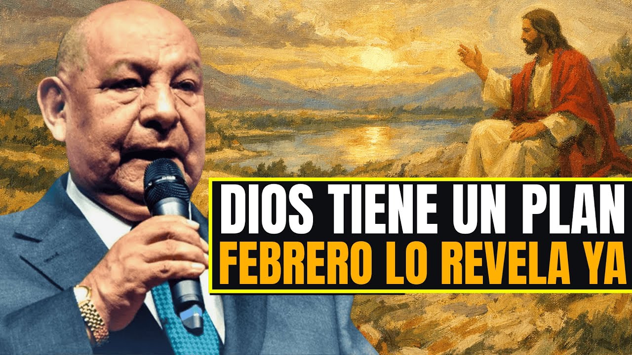 Alejandro Bullon PREDICAS | ¡Dios tiene un plan para ti! ¡Febrero está por llegar!