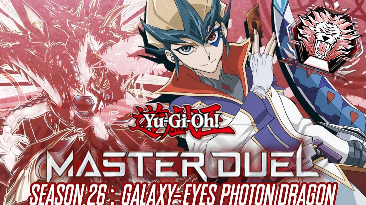 Yu-Gi-Oh! Master Duel - Season 26 - Master Rank: Galaxy/Photon