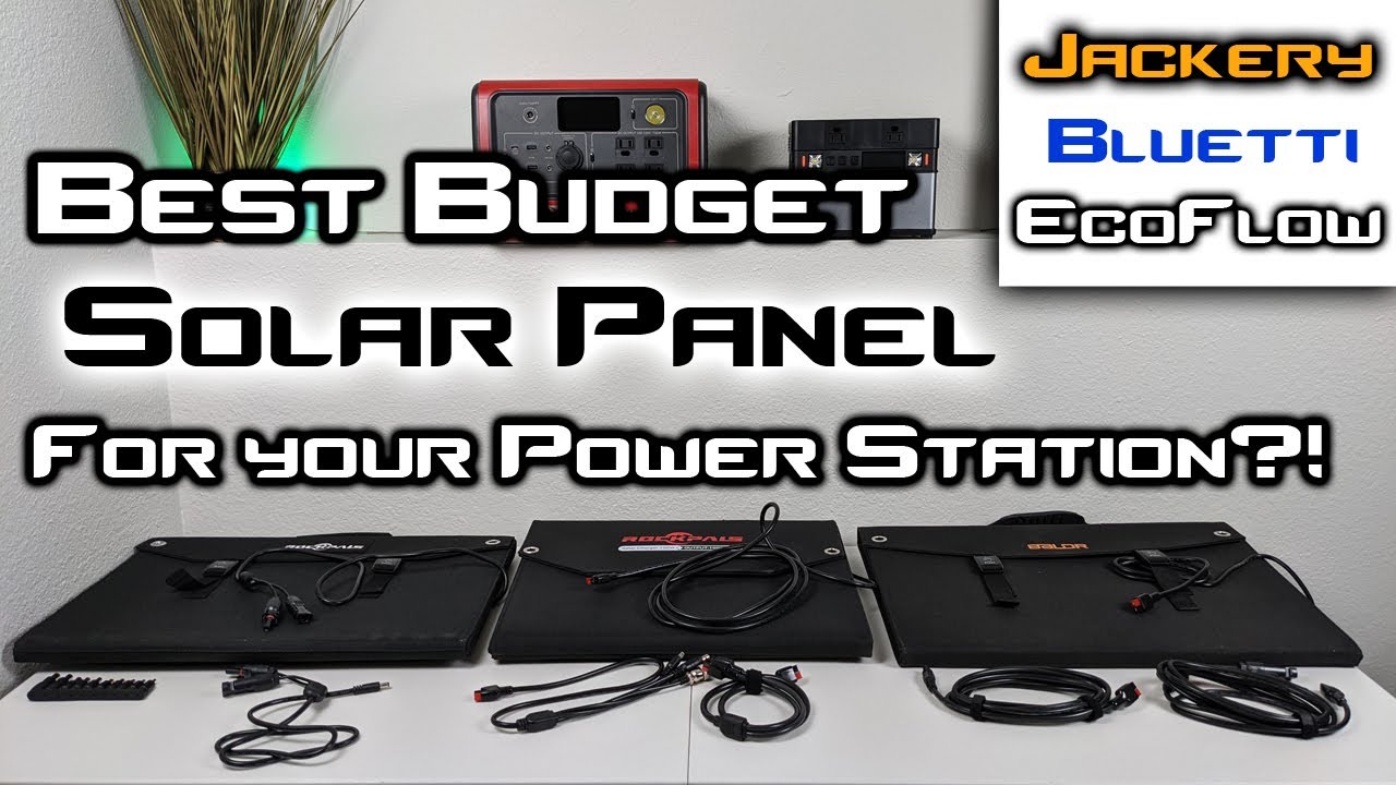 What BUDGET Solar Panel Will Work With Jackery, Bluetti, EcoFlow, and Goal Zero Power Stations?!?