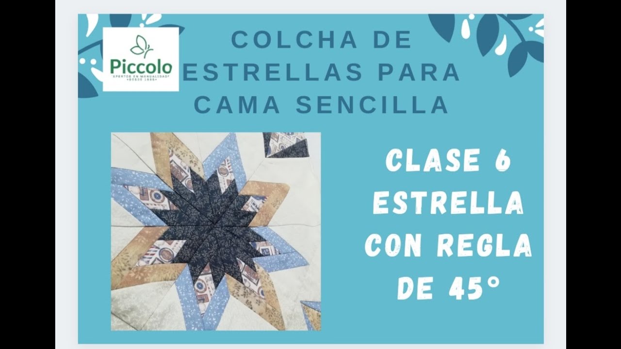 Clase 6 Curso de la Colcha de Estrellas con Piccolo