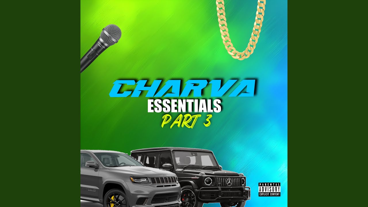 Charva Essentials, Pt. 3