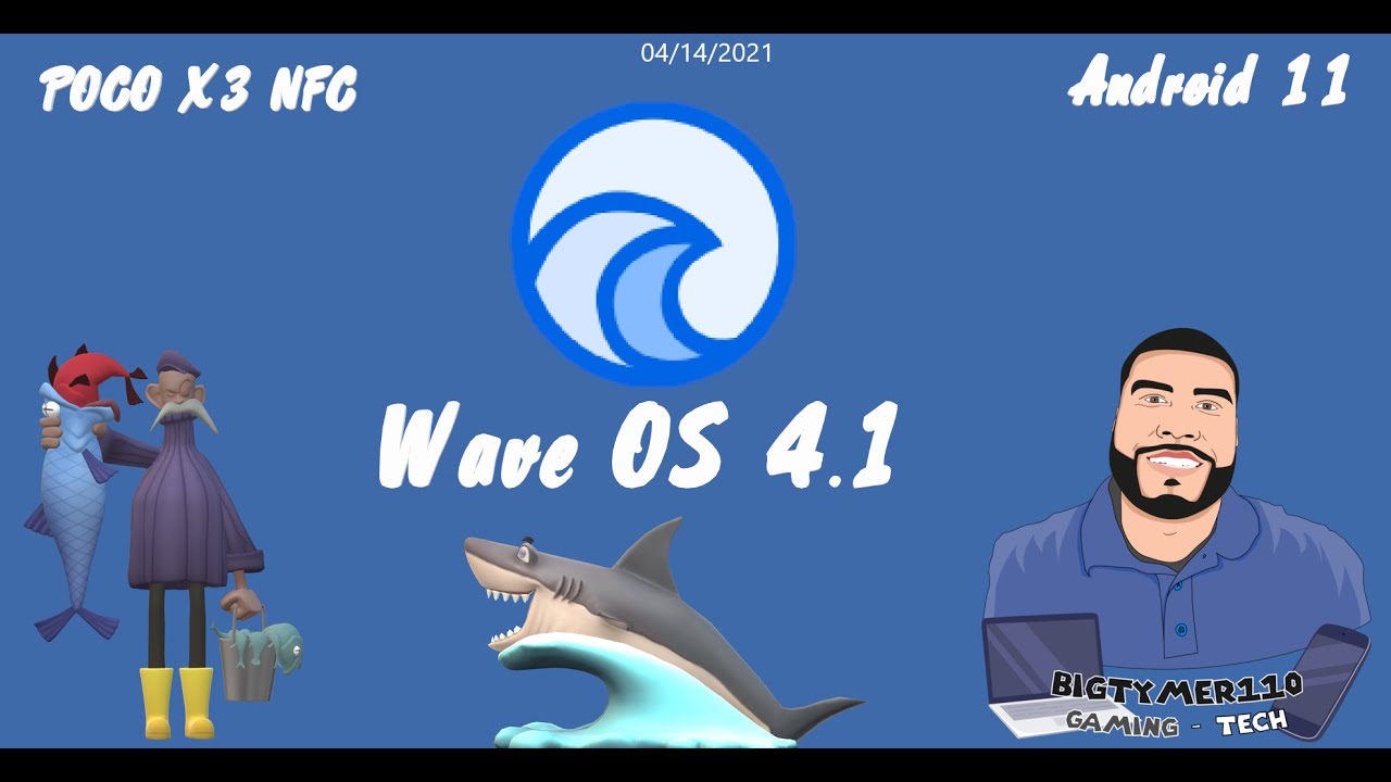 Wave OS 4 1 [POCO X3 NFC] [Android 11] #Bigtymer110