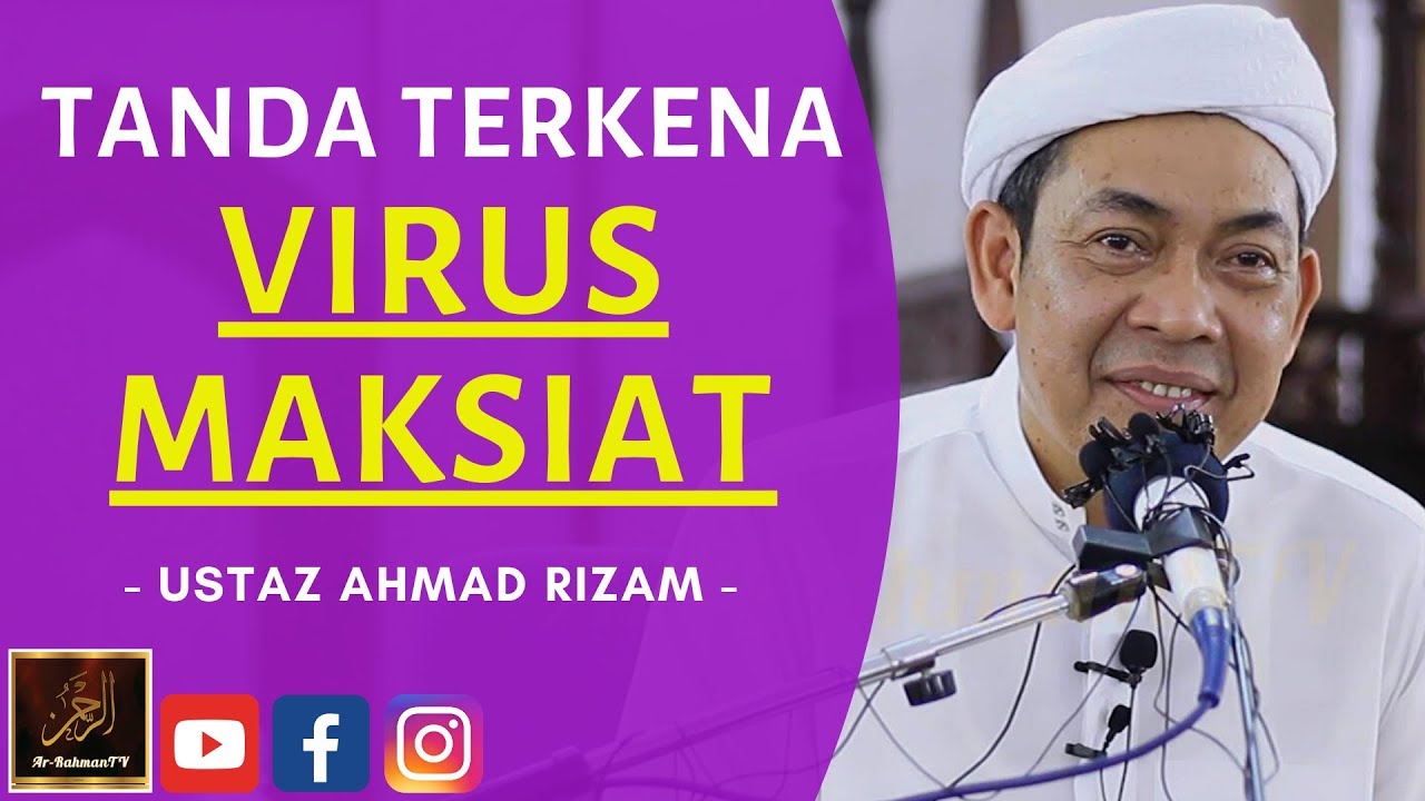 Ustaz Ahmad Rizam - TANDA TERKENA VIRUS MAKSIAT