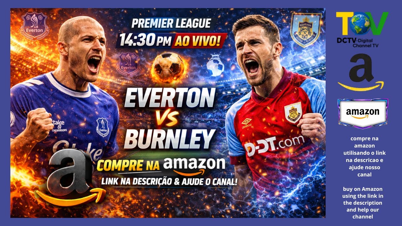 🚨 EVERTON x BURNLEY — QUEM VENCE HOJE? PREMIER LEAGUE 14:30!