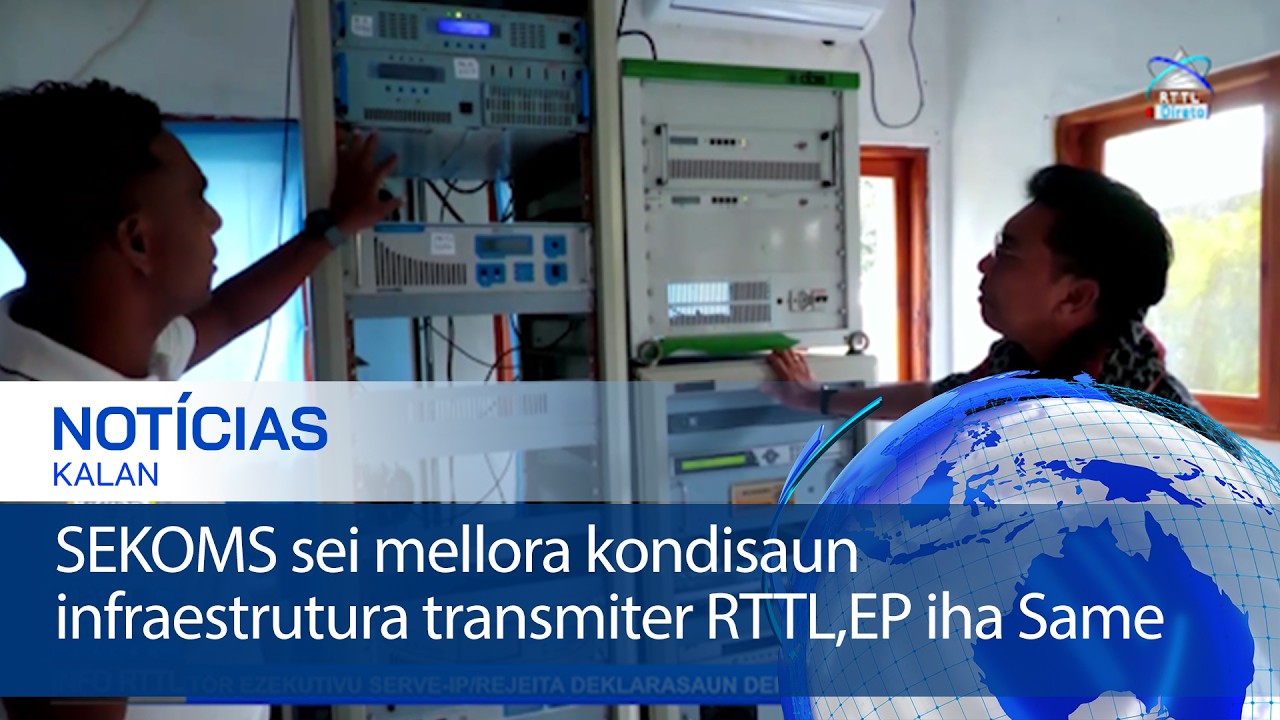 SEKOMS sei mellora kondisaun infraestrutura transmiter RTTL,EP iha Same