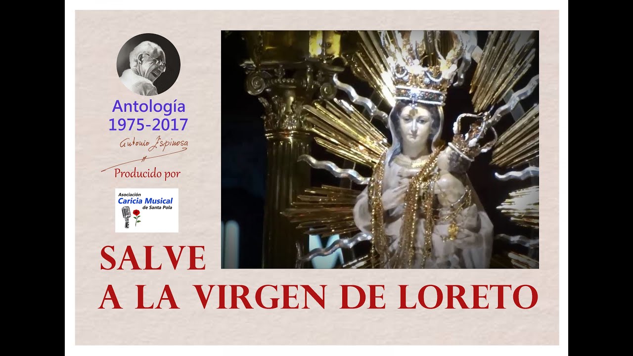 16. SALVE A LA VIRGEN DE LORETO