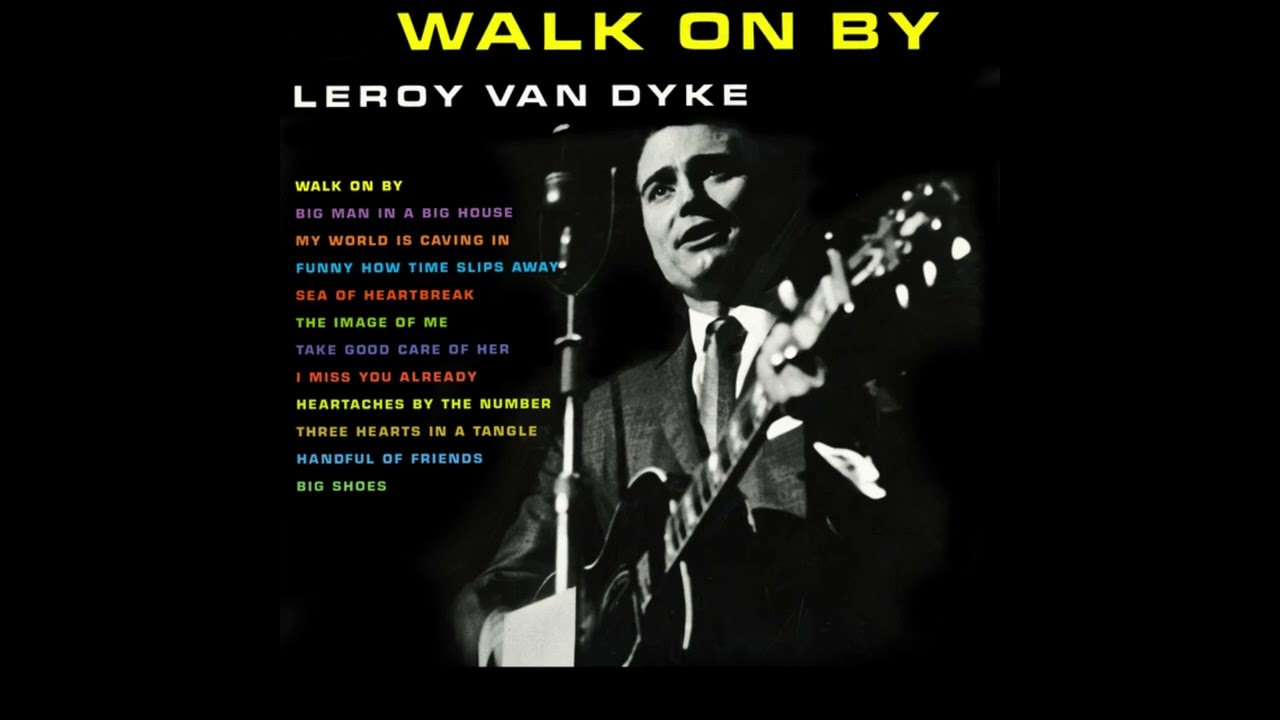 Walk on By – Leroy Van Dyke