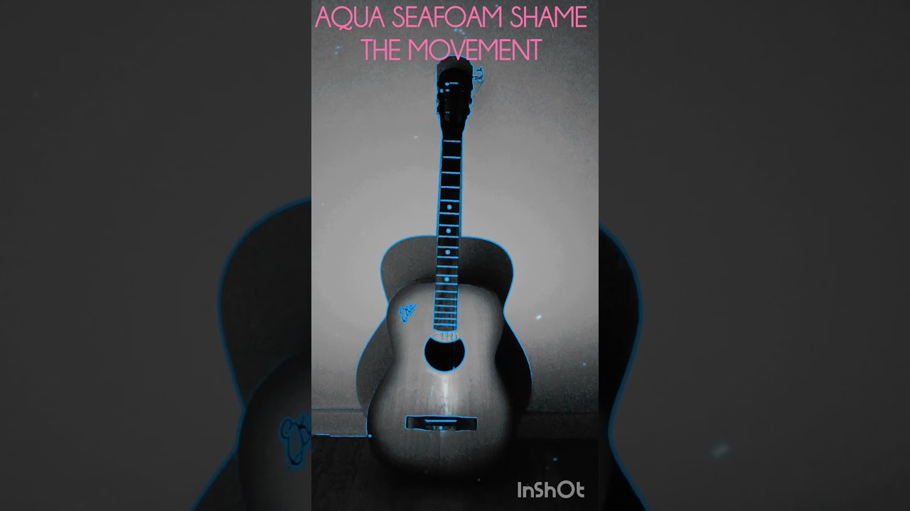 Aqua Seafoam Shame - The Movement 
