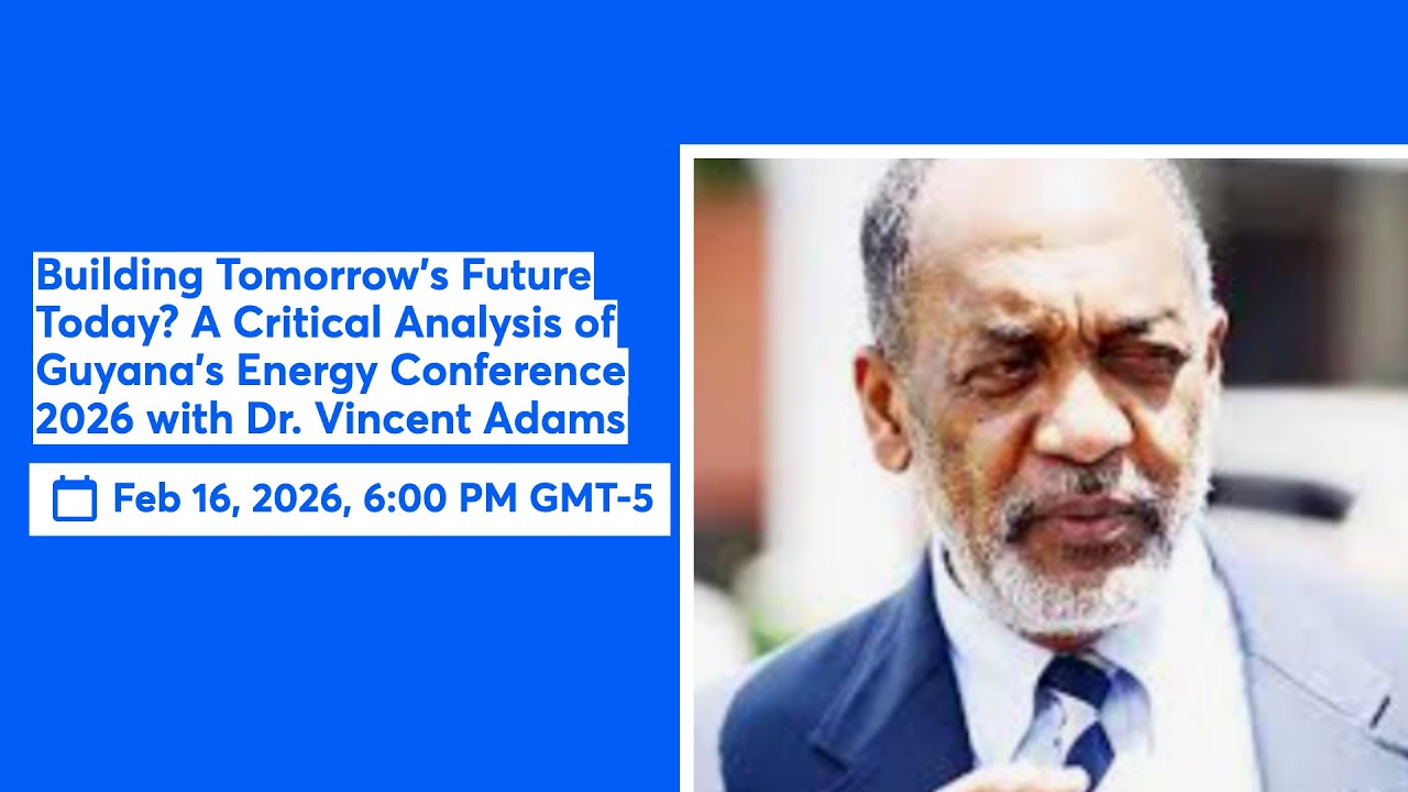 A Critical Analysis of Guyana's Energy Conference 2026 with Dr. Vincent Adams 📱