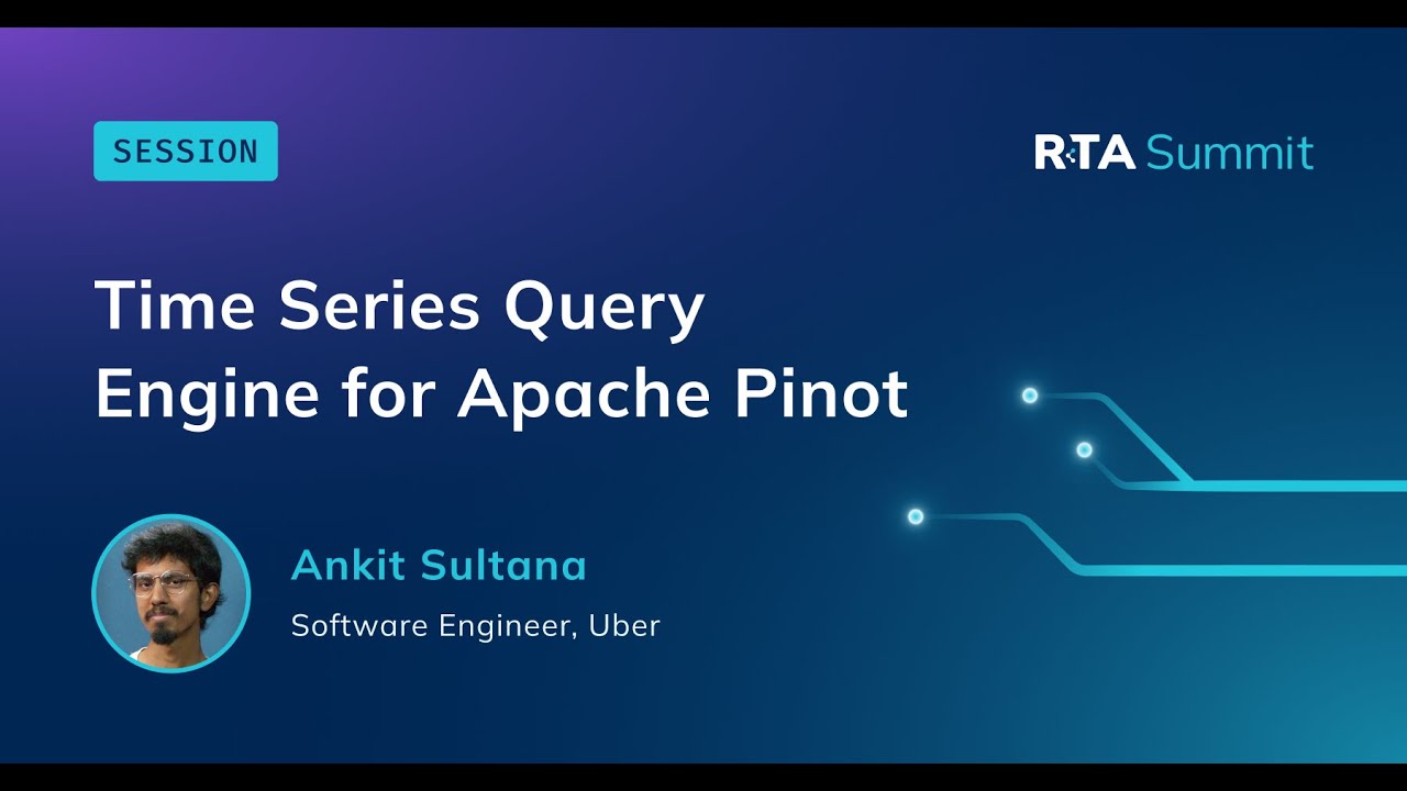 Time Series Query Engine for Apache Pinot | RTA Summit 2025