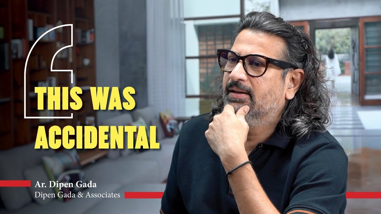 I Never Planned to Be an Architect or Interior Designer — Ar. Dipen Gada | Dipen Gada & Associates