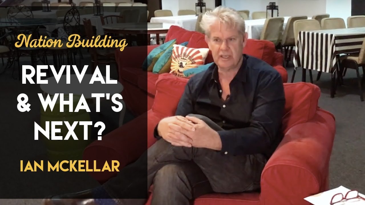 Nation Building | Billy Graham Revival Prophecy | What's Next? | Ian Mckellar