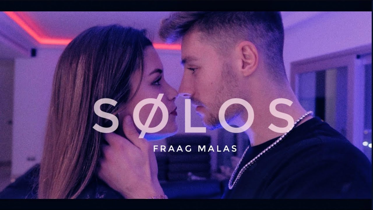 FRAAG MALAS - SOLOS (VIDEOCLIP OFICIAL) Prod. DRUNK & DROPS