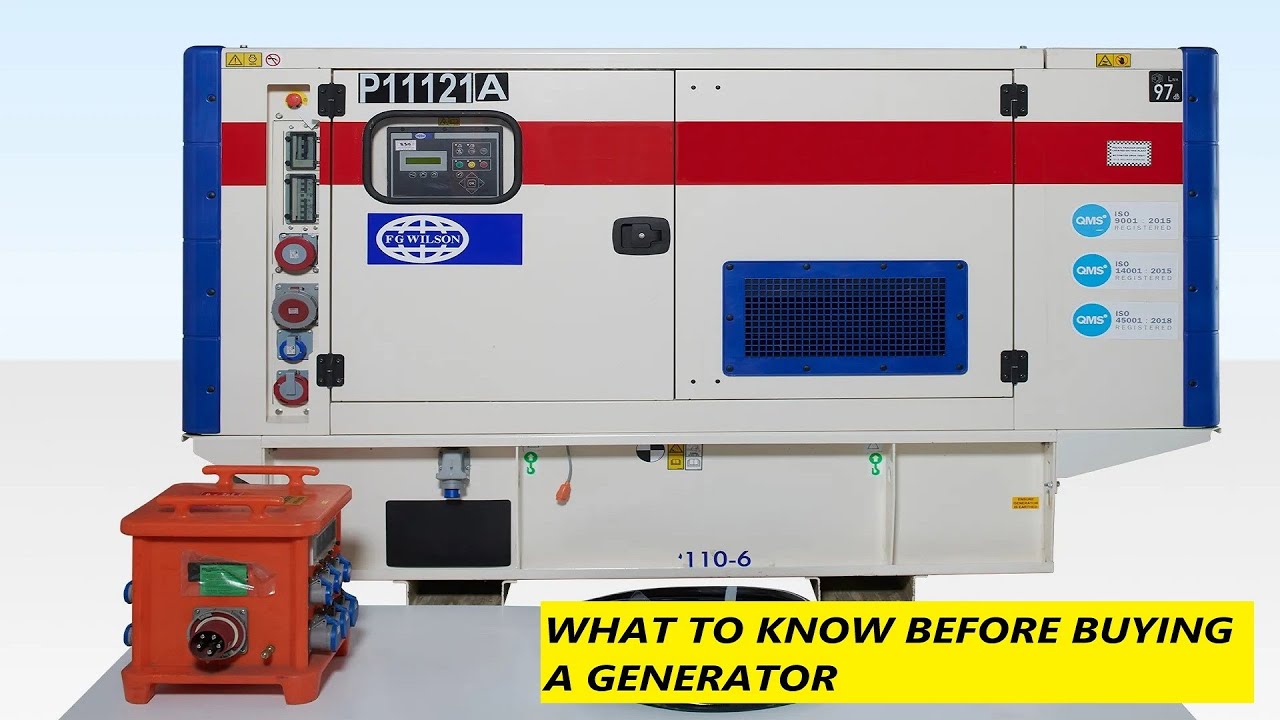 WHAT TO KNOW BEFORE BUYING A GENERATOR