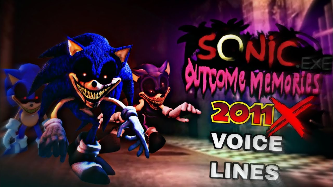 2011x Sonic.EXE Все озвученные линии! (ВОСПОМИНОВЕНИЯ О РЕЗУЛЬТАТЕ)
