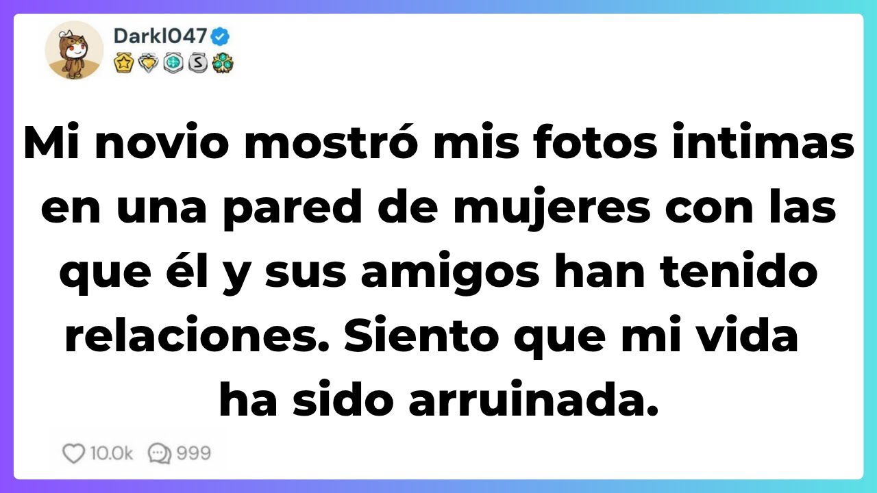 Mi novio mostró mis fotos intimas en una pared de mujeres con las que él y sus amigos han tenido