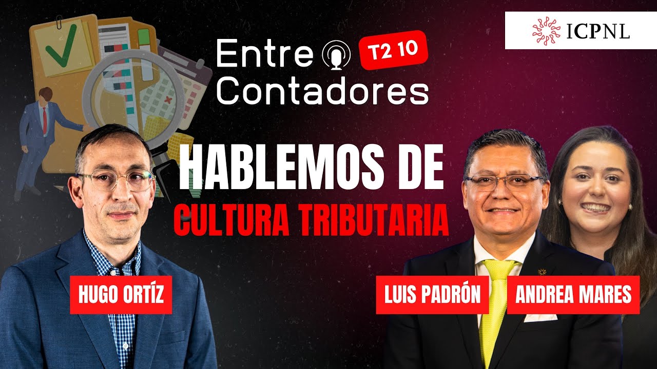 Hablemos de Cultura Tributaria | Podcast Entre Contadores ICPNL