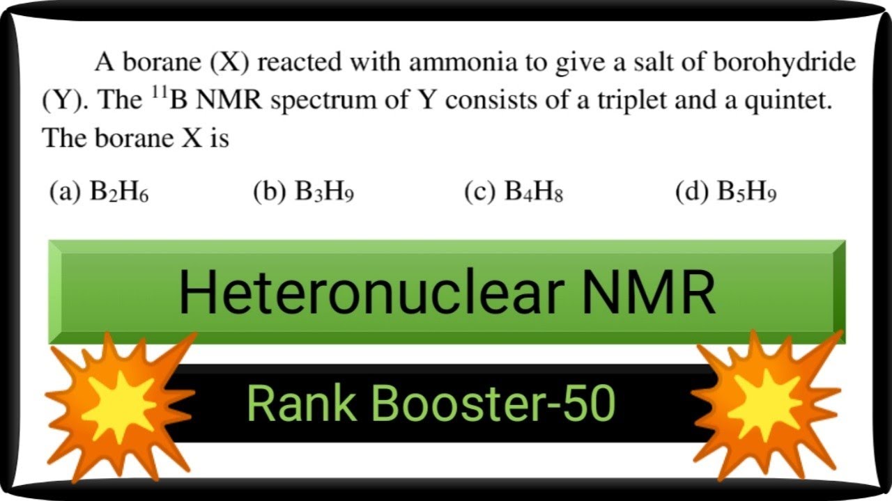 Heteronuclear NMR|Reaction of borane with base|Structure determination|Rank Booster|J Chemistry