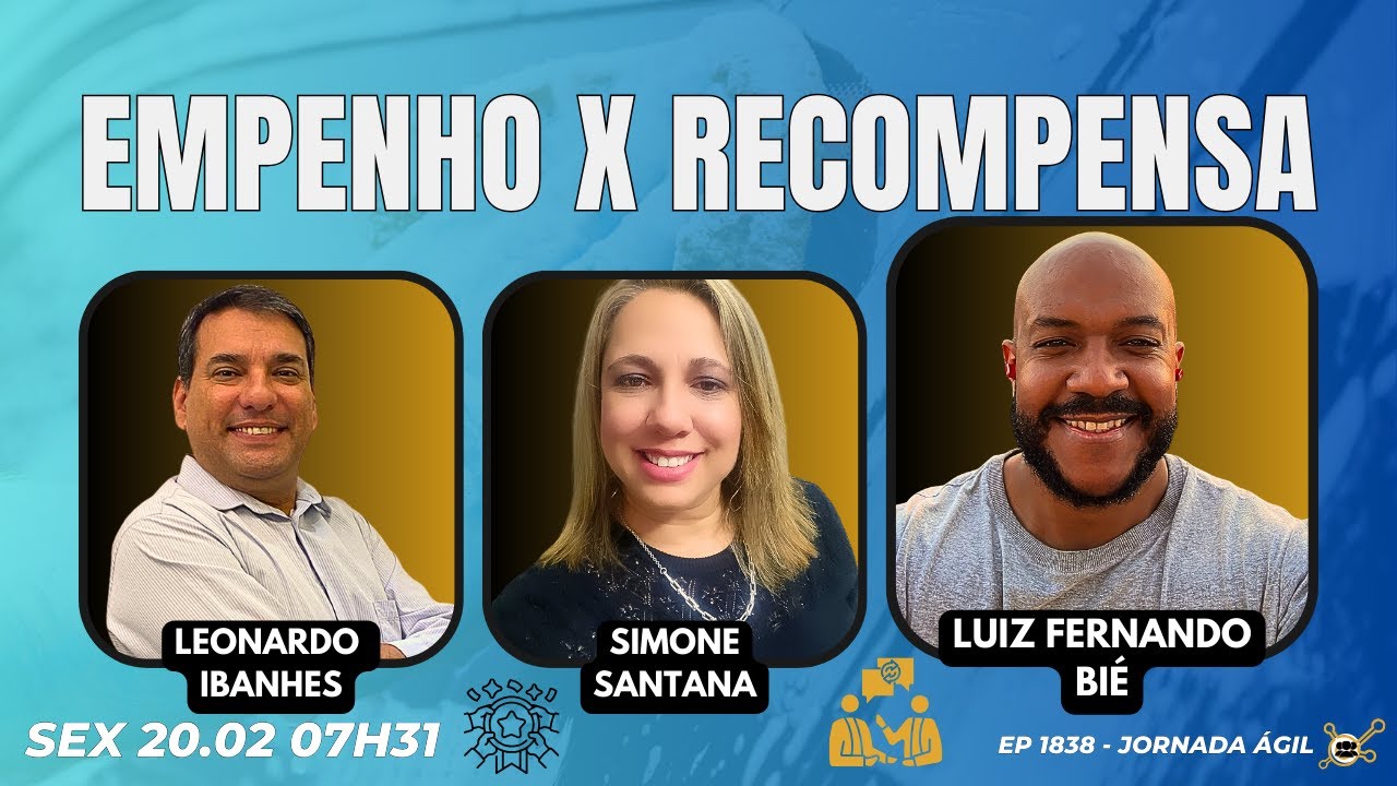 #JornadaÁgil EP1838 Empenho X Recompensa SEX 20.02.26 07h31