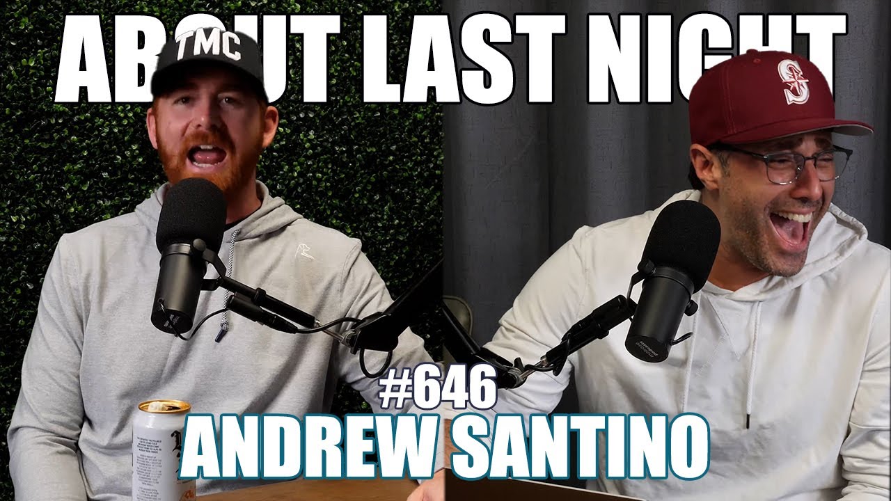 Andrew Santino | About Last Night Podcast with Adam Ray | 646