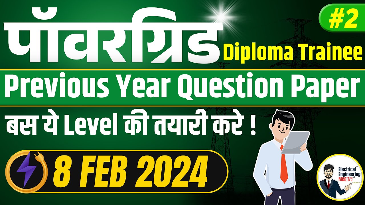 PGCIL Diploma Trainee Electrical Previous Year Paper 08 February 2024 | Pwowergrid Electrical 2025