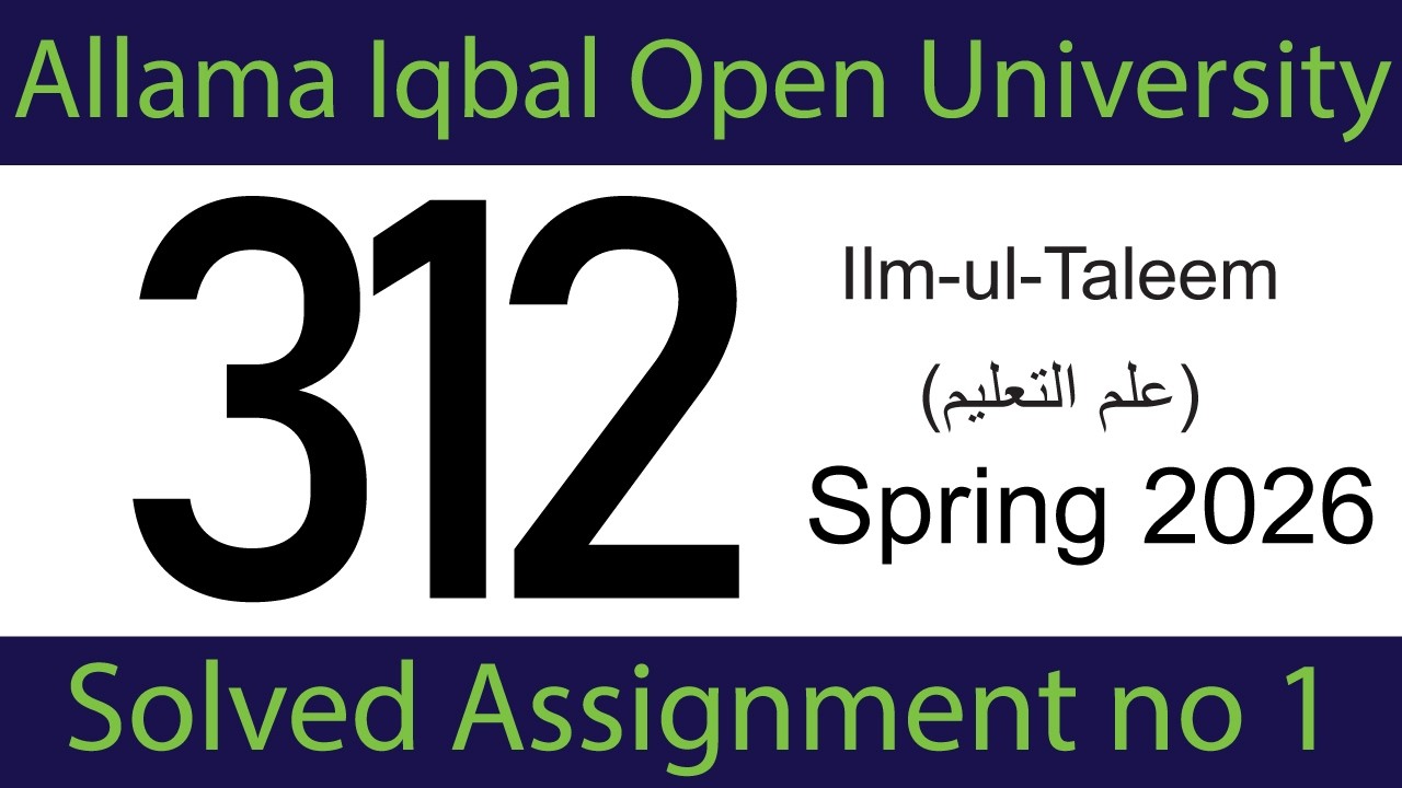AIOU Code 312 Assignment 1 (Spring 2026) | Full Solved Version | Philosophy of Education | AIOU A...