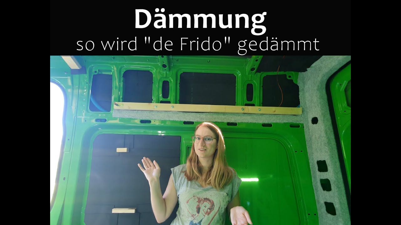 Camper Ausbau Sprinter - #6 Dämmung, so wird 