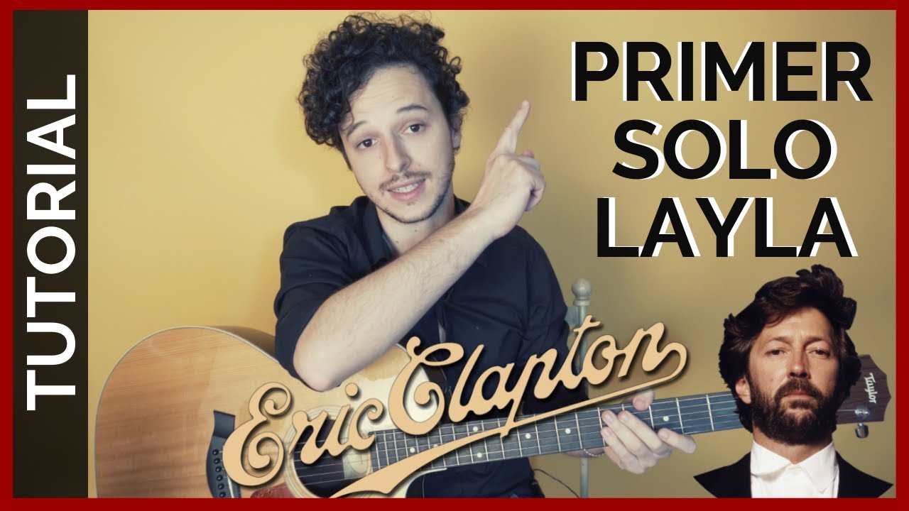 Como tocar el 1er solo de Layla - Eric Clapton - Tutorial Guitarra Acústica