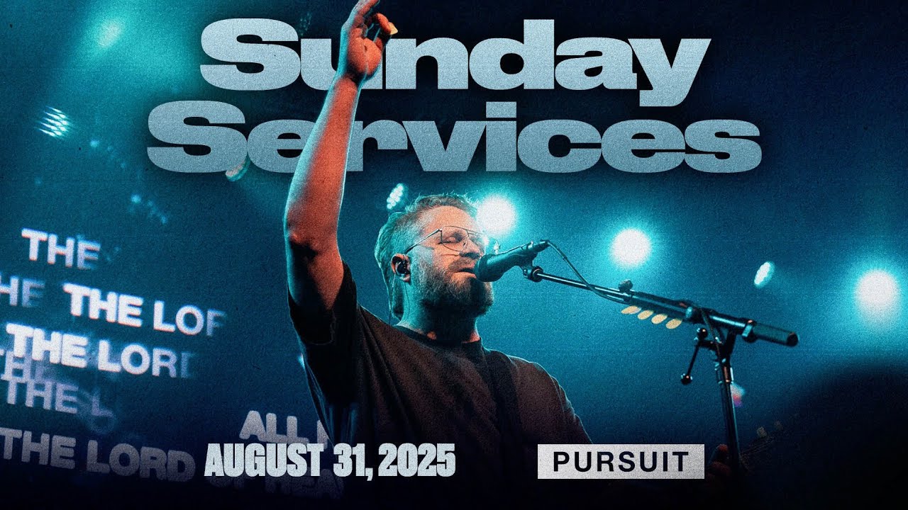 08.31.25 | Sunday Service | The Pursuit NW