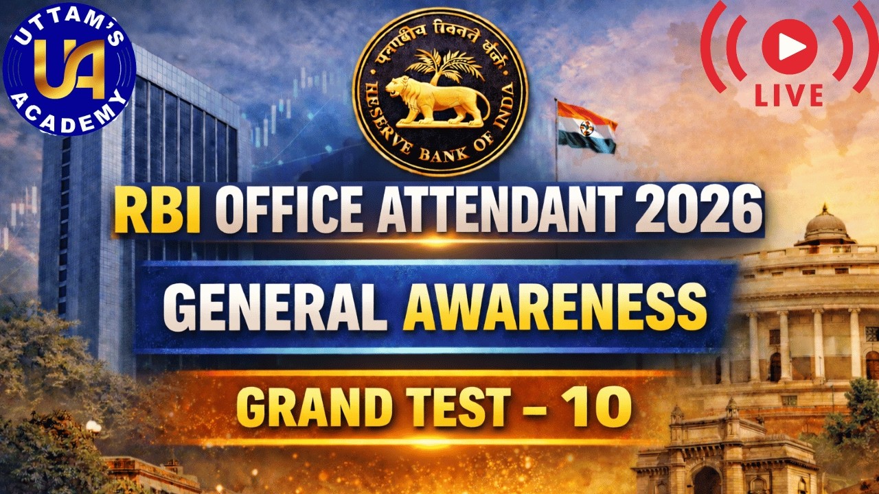 RBI OFFICE ATTENDANT 2026 || GENERAL AWARENESS TEST - 10 || COMPLETE EXPLANATION