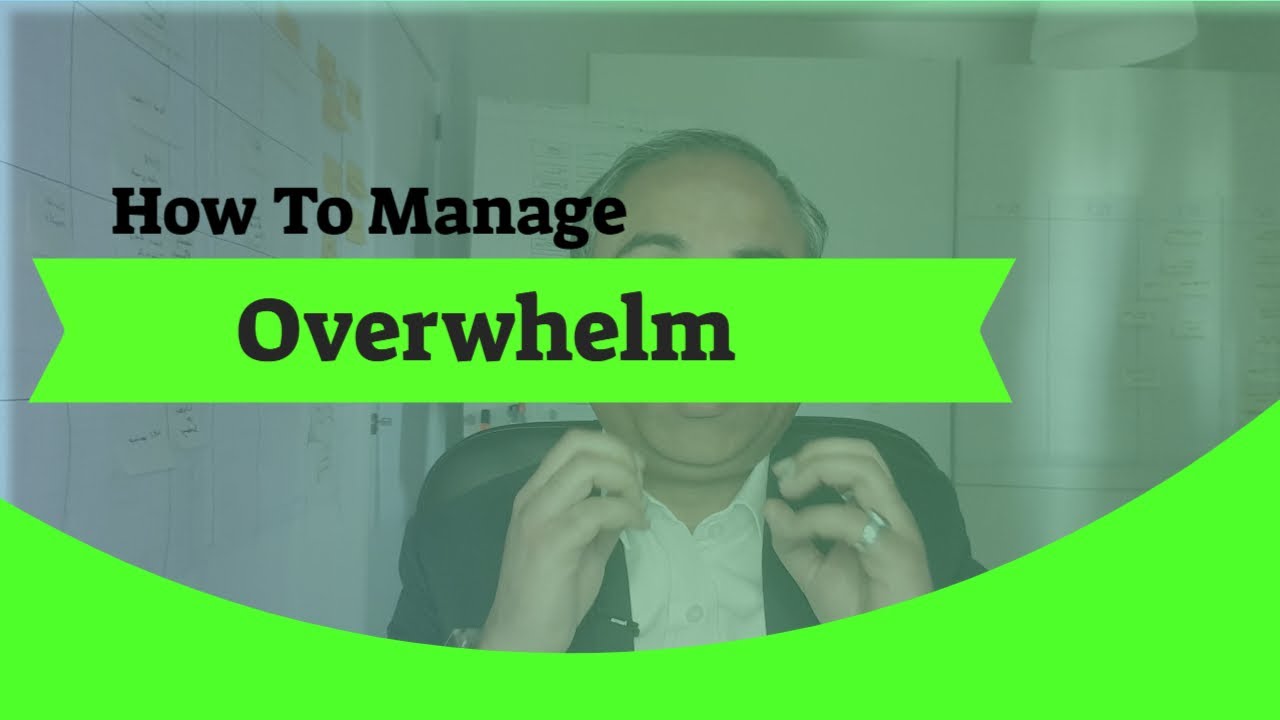 How To Manage Overwhelm?