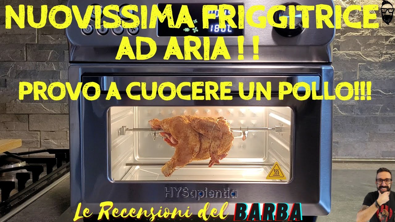 Friggitrice ad Aria calda Air Fryer HYsapientia Airfryer test tutorial prova fornetto ventilato