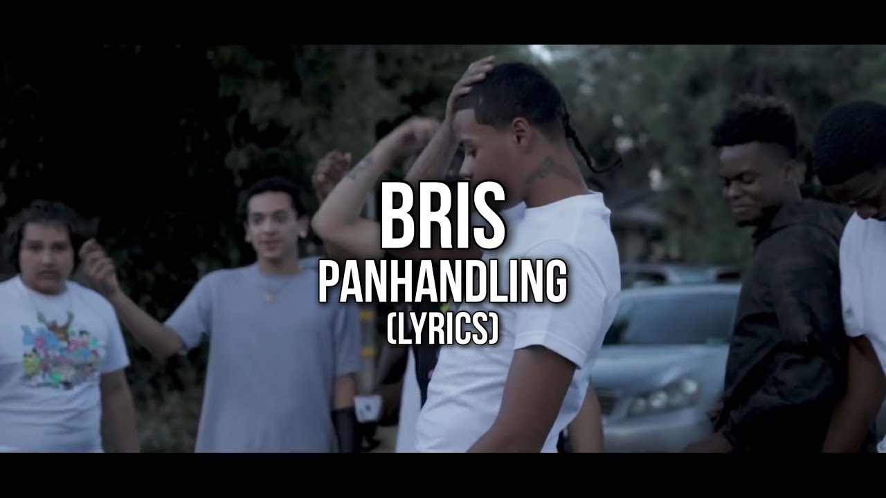 Bris - Panhandling (Lyrics)