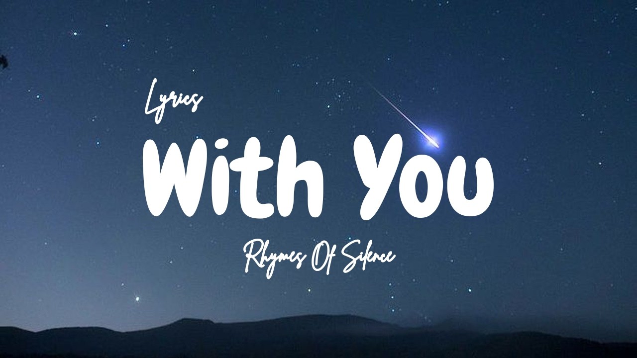 With You – Romantic Love Song | Emotional Love Lyrics | Rhymes Of Silence