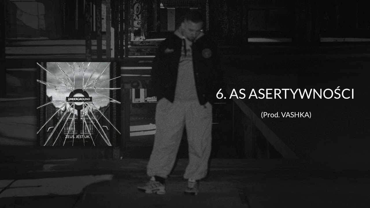 ZEUS - AS ASERTYWNOŚCI (prod. VASHKA) (utw&oacute;r z albumu 